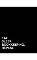 Eat Sleep Bookkeeping Repeat: Blank Guitar Tab Paper, Blank Guitar Tablature Book - Sheet Music Book / Music Manuscript Paper / Music Sheet Notes