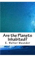 Are the Planets Inhabited?