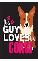 This Guy Loves His Corgi