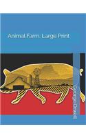 Animal Farm: Large Print