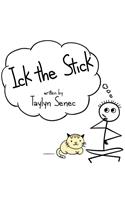 Ick the Stick