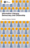 Information Literacy, Democracy and Citizenship