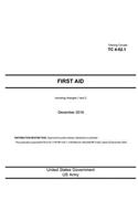 Training Circular Tc 4-02.1 First Aid Including Changes 1 and 2 December 2018