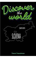 Discover the World Start with Slovenia
