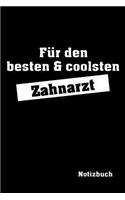 Für Den Besten & Coolsten Zahnarzt Notizbuch