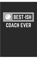Best-Ish Coach Ever