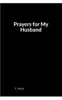 Prayers for My Husband: A Blank Lined Prayer Book for Writing Your Supplications