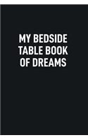 My Bedside Table Book of Dreams