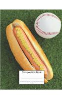 Composition Book 200 Sheets/400 Pages/8.5 X 11 In. College Ruled/ Baseball and Hot Dog: Writing Notebook Lined Page Book Soft Cover Plain Journal Sports & Recreation Softball Baseball