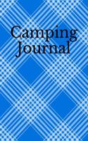 Camping Journal: Travel Journal and Vacation Diary with Prompts for Writing
