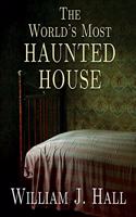 World's Most Haunted House