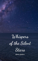 Whispers of the Silent Stars