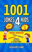 1001 Jokes 4 Kids: Jokes & Riddles, Knock Knocks, Limericks, Tongue Twisters and So Much More!