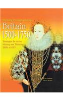 Thinking Through History: Britain 1500-1750 (11-14)