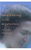 Meditating on the Mysteries