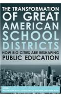 Transformation of Great American School Districts