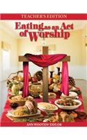 Eating As An Act of Worship