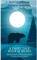 A Fairy Tale Book of Bears