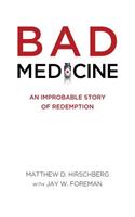 Bad Medicine