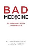 Bad Medicine