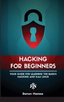 Ethical Hacking for Beginners: A Step by Step Guide for you to Learn the Fundamentals of CyberSecurity and Hacking(2 Computer Networking)