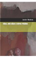 Ellas, mis uñas y otros relatos