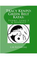 Tracy's Kenpo: Green Belt Katas:: Forms: Long 3 & Bookset: Green Belt Katas:: Forms: Long 3 & Bookset