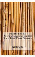 Menschliches, Allzumenschliches: Ein Buch Fuer Freie Geister