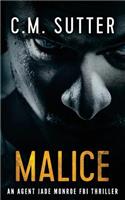 Malice: An Agent Jade Monroe FBI Thriller