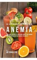 58 Juice Recipes for People with Anemia