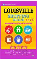Louisville Shopping Guide 2018: Best Rated Stores in Louisville, Kentucky - Stores Recommended for Visitors, (Shopping Guide 2018)