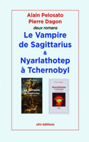 Vampire de Sagittarius et Nyarlathotep à Tchernobyl