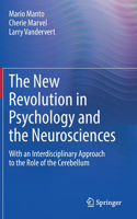 New Revolution in Psychology and the Neurosciences
