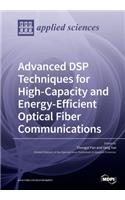 Advanced DSP Techniques for High-Capacity and Energy-Efficient Optical Fiber Communications