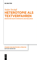 Heterotopie als Textverfahren