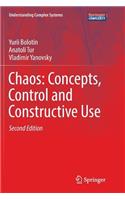 Chaos: Concepts, Control and Constructive Use