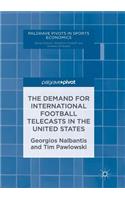 Demand for International Football Telecasts in the United States