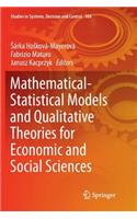 Mathematical-Statistical Models and Qualitative Theories for Economic and Social Sciences