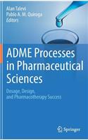 Adme Processes in Pharmaceutical Sciences
