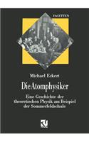 Die Atomphysiker