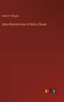 Some Recollections of Rufus Choate