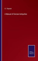 Manual of Grecian Antiquities