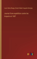Journal d'une expédition contre les Iroquois en 1687