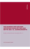 Die Bursen Der KÃ¶lner Artisten-FakultÃ¤t Bis Zur Mitte Des 16. Jahrhunderts