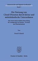 Die Nutzung Von Cloud-Diensten Durch Kleine Und Mittelstandische Unternehmen