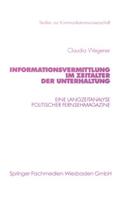 Informationsvermittlung Im Zeitalter Der Unterhaltung