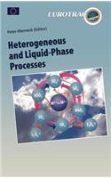 Heterogeneous and Liquid Phase Processes