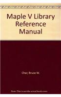 Maple V Library Reference Manual