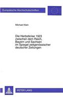 Herbstkrise 1923 Zwischen Dem Reich, Bayern Und Sachsen Im Spiegel Zeitgenoessischer Deutscher Zeitungen