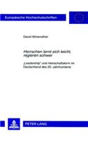 Herrschen Lernt Sich Leicht, Regieren Schwer